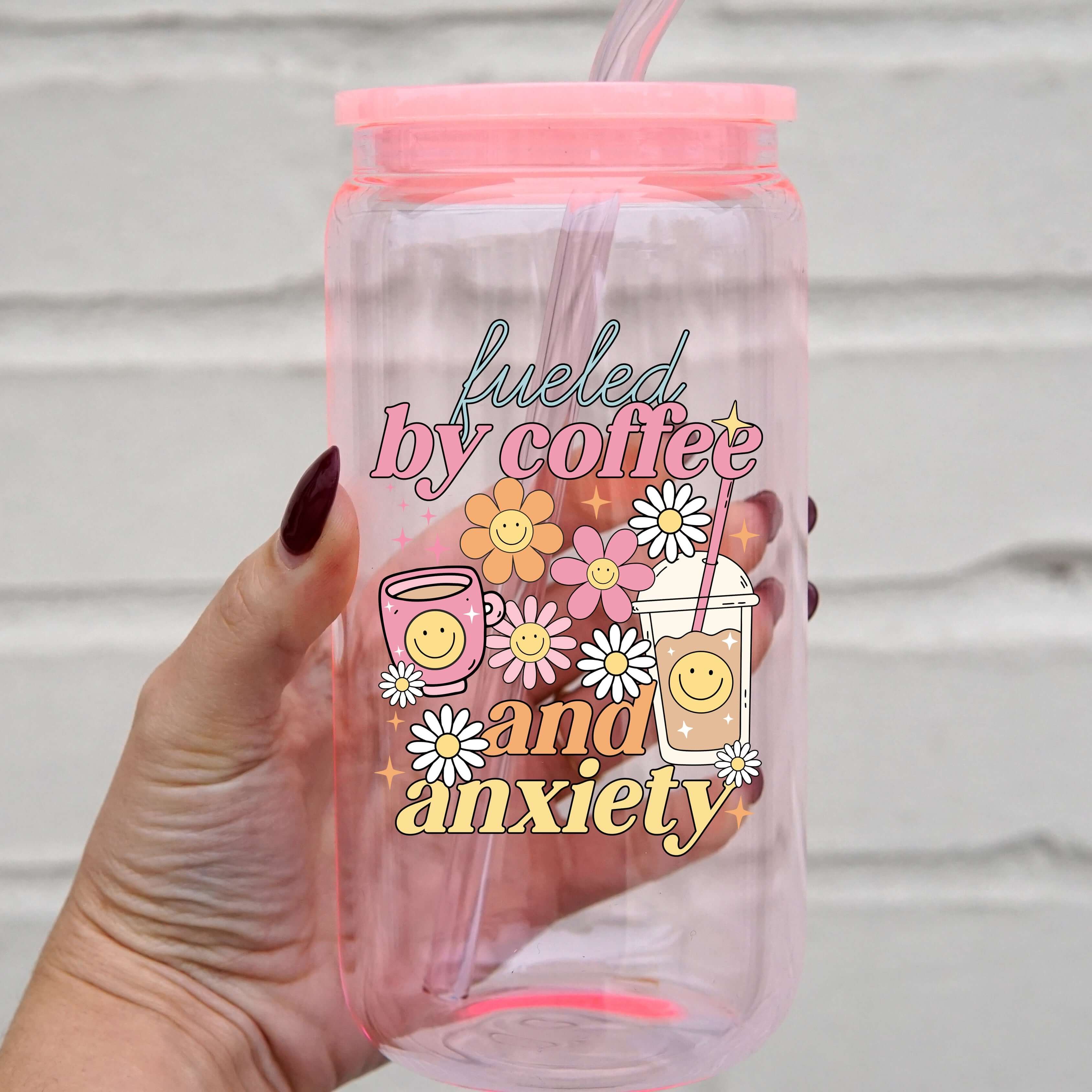 Fueled By Coffee and Anxiety Cup With Lid and Straw