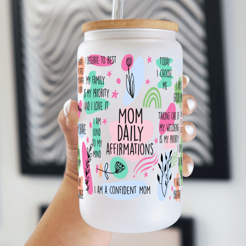 Mom Daily Affirmations Cup with Lid and Straw