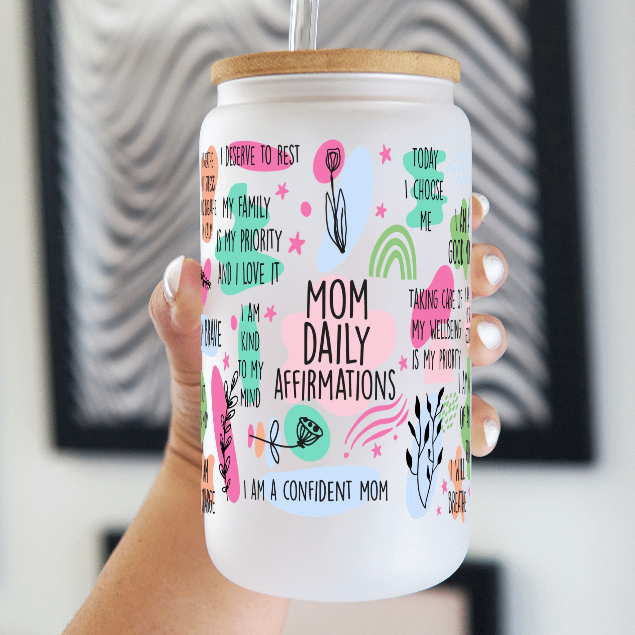 Mom Daily Affirmations Cup with Lid and Straw
