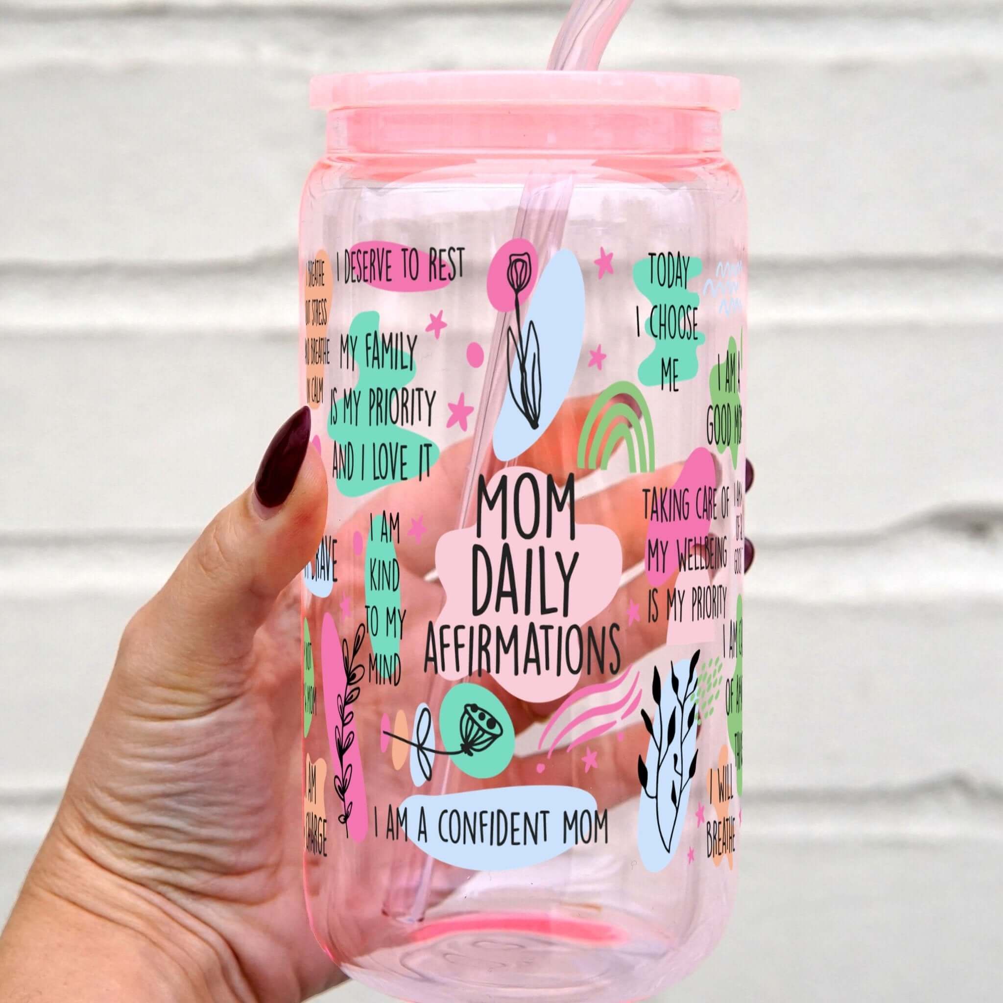 Mom Daily Affirmations Cup with Lid and Straw