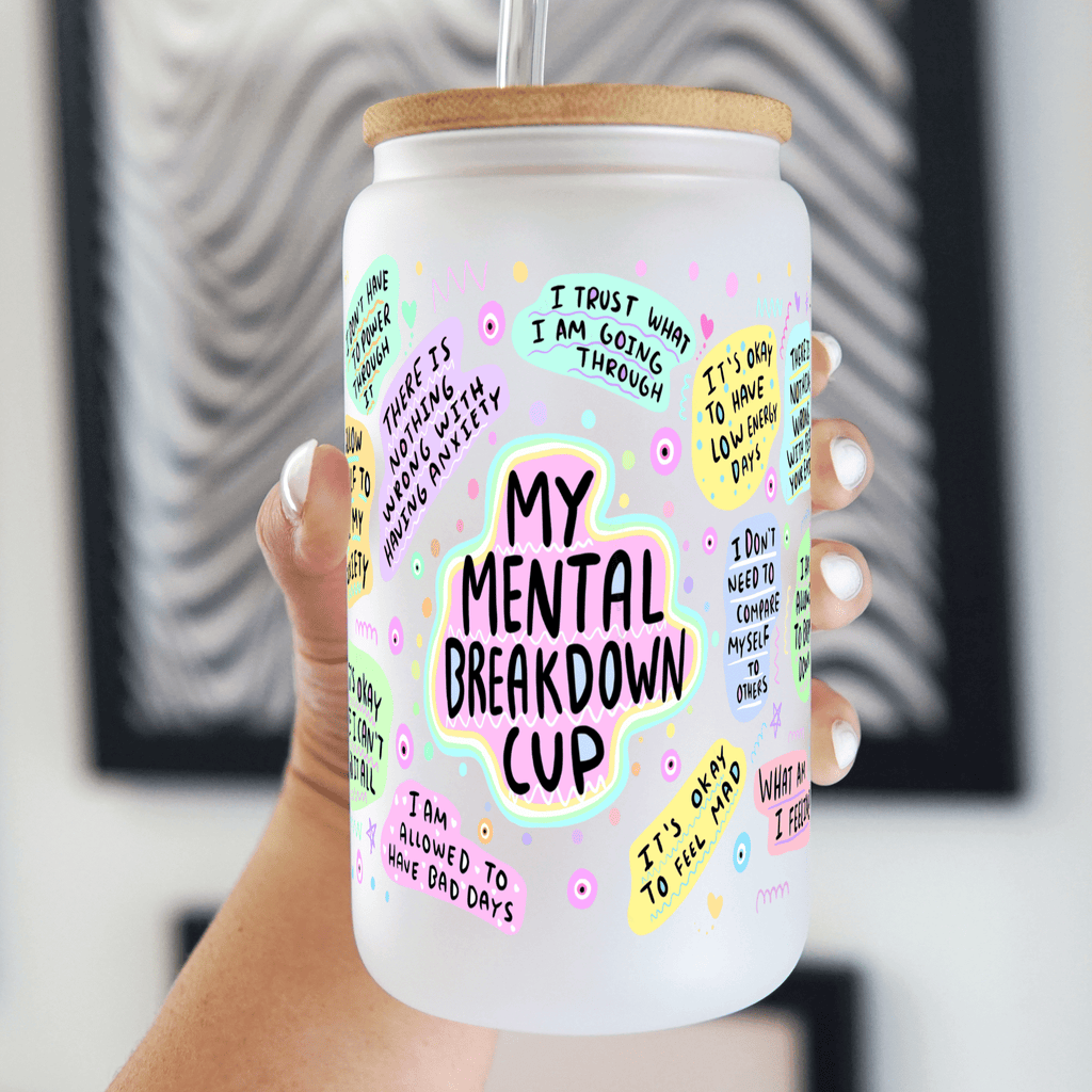 My Mental Breakdown Cup with Lid and Straw