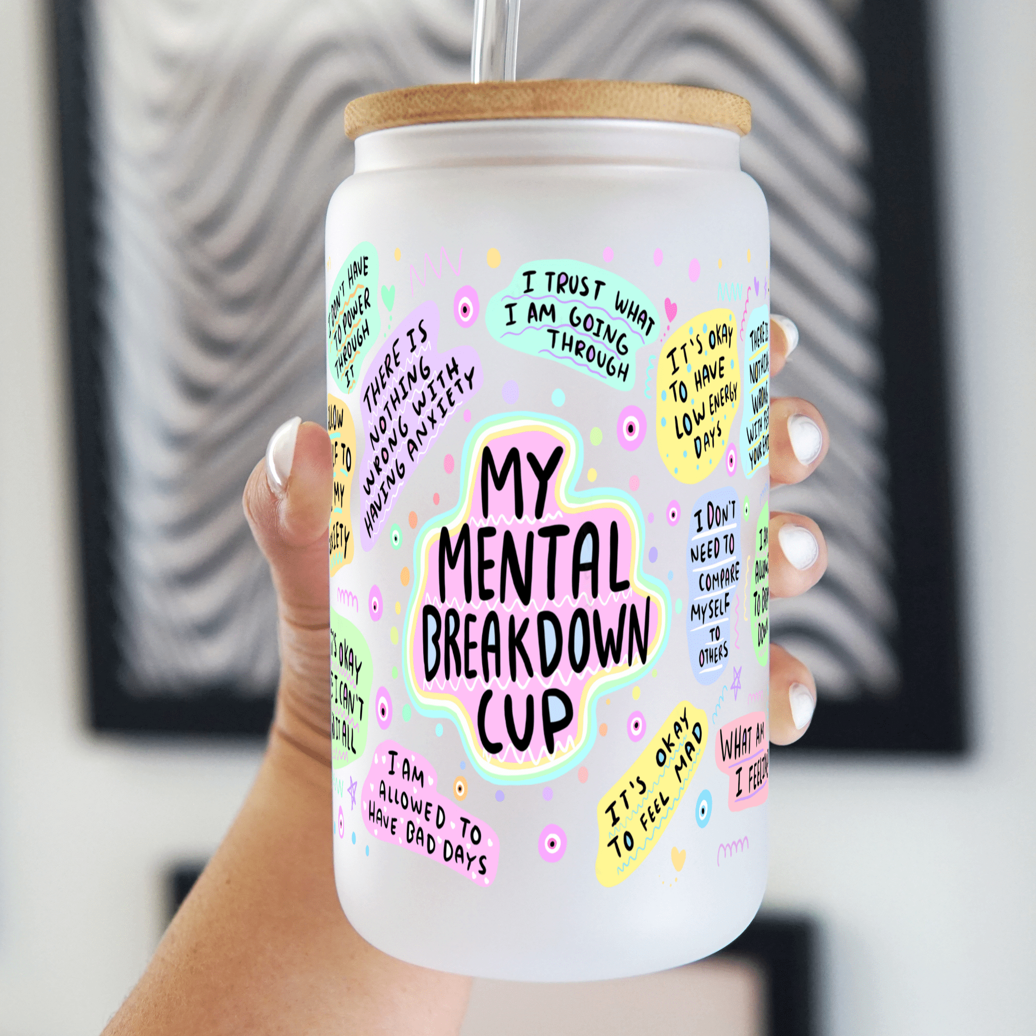 My Mental Breakdown Cup with Lid and Straw