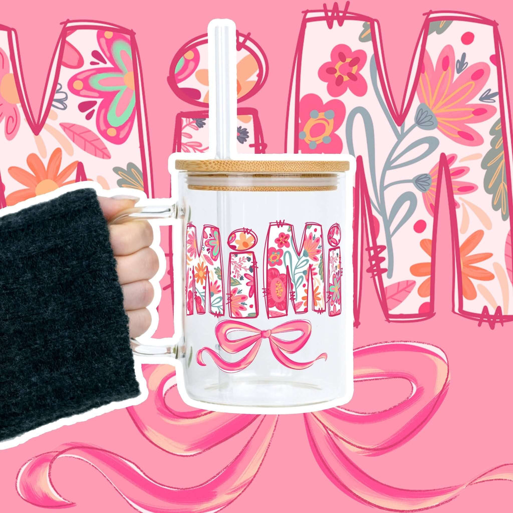 Pink Mimi, Gigi, or Nana 17oz Glass Mug With Lid and Straw